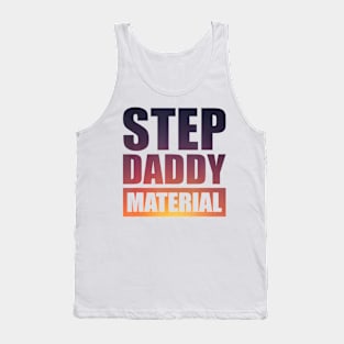 Step Daddy Material Tank Top